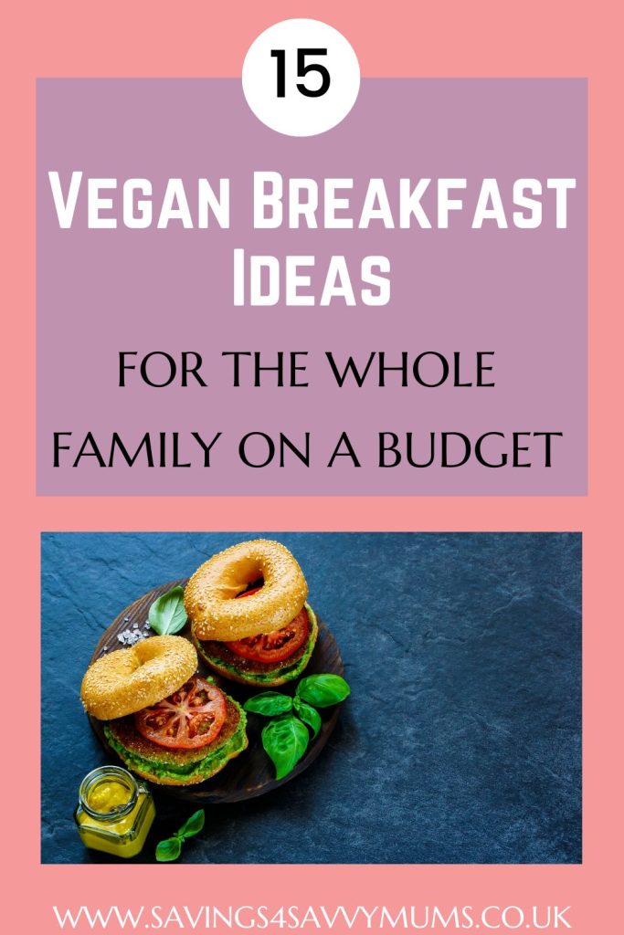 Being vegan doesn't have to break the bank, here are 15 vegan breakfast ideas for the whole family that you can make ahead of time by Laura at Savings 4 Savvy Mums 