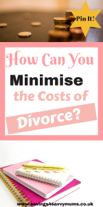 How Can You Minimise the Costs of a Divorce?
