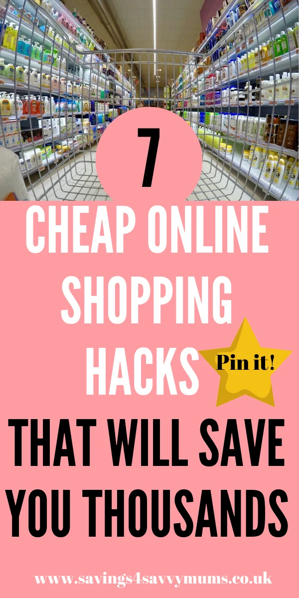 Here are 7 cheap online shopping hacks that will save you thousands as a family. These tips are easy to follow and simple to do by Laura at Savings 4 Savvy Mums #onlineshopping #savemoney
