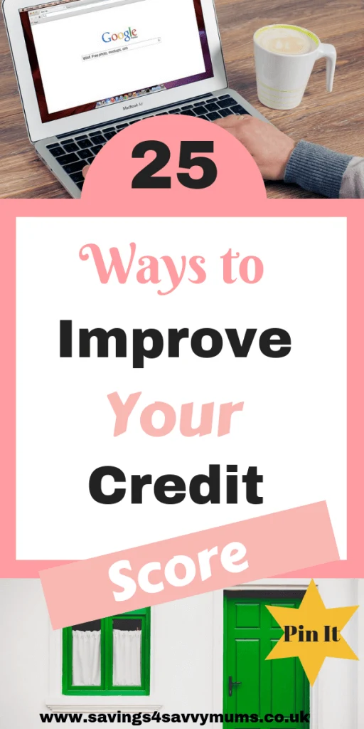 When was the last time you looked at your credit score? Here are 25 ways to improve your credit score that could really make a difference to your family by Laura at Savings 4 Savvy Mums #FamilyBudget #CreditScore #Frugal #Family