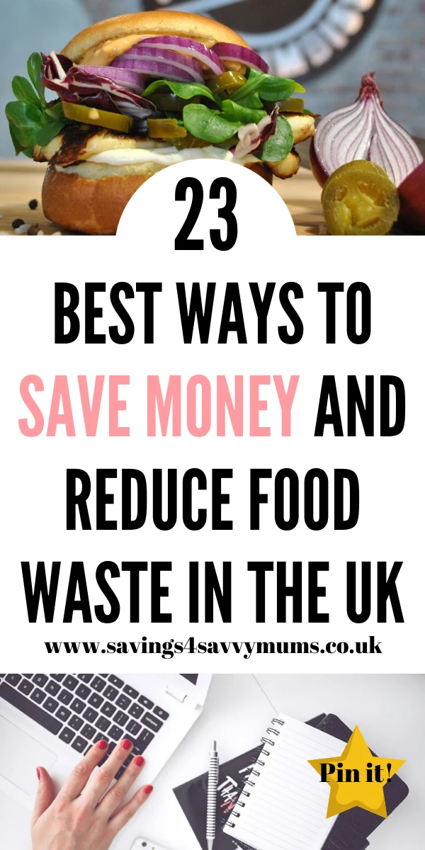 Here are 23 best ways to save money and reduce food waste if you live in the UK. We give you practical tips on how to keep more money in your pocket by Laura at Savings 4 Savvy Mums #savemoney #moneysaving #reducefood #cheapmeal