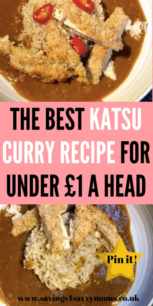 Looking for the best Katsu curry that's under £1 a head? This is tasty, cheap to make and a family friendly curry by Laura at Savings 4 Savvy Mums 