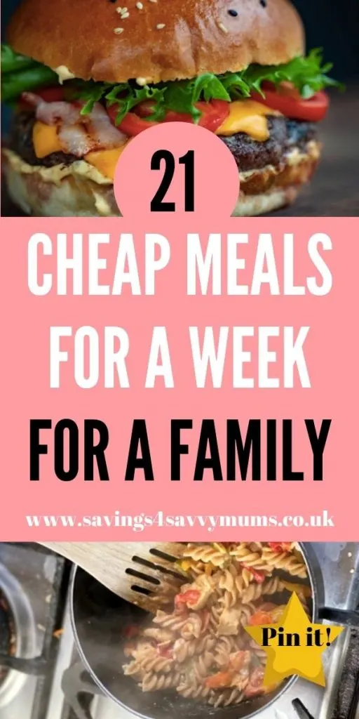 Here are 21 cheap meals for a week for a family. This posts includes a meal plan for the week with meals that are under £1 a portion by Laura at Savings 4 Savvy Mums