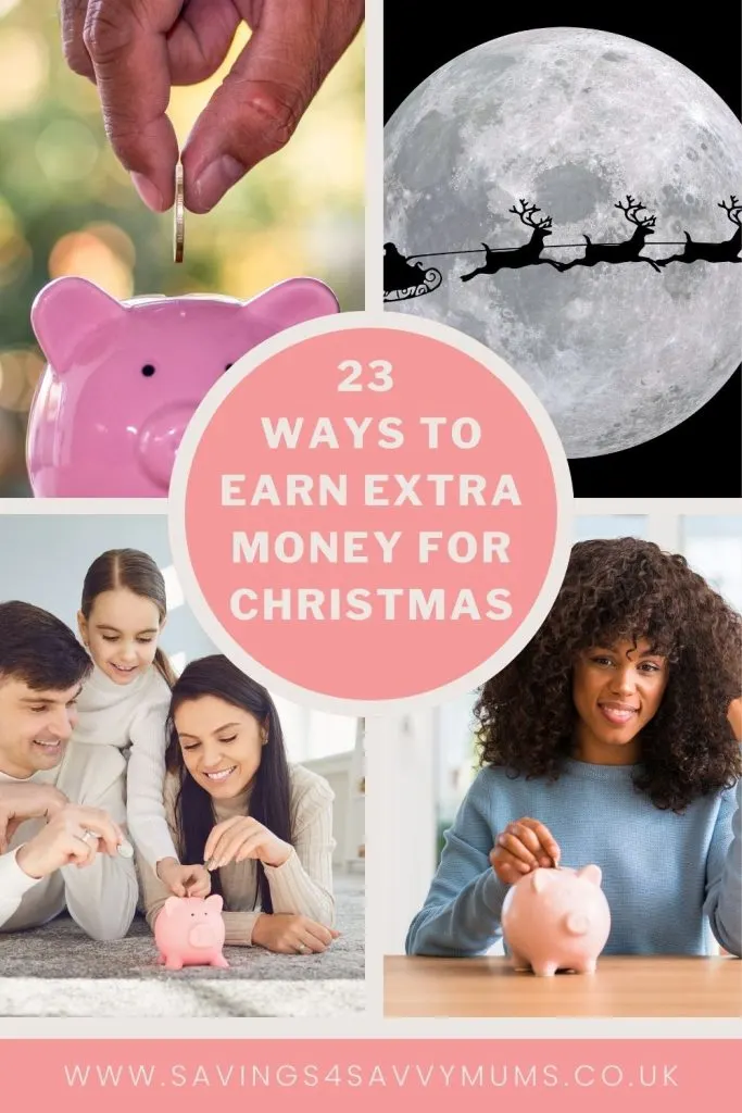 Here are 23 ways you can earn extra money now before Christmas. All these are easy and real ways to make money from home including side hustle ideas by Laura at Savings 4 Savvy Mums 