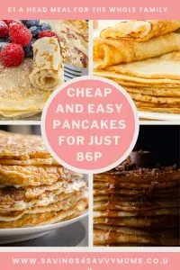 These cheap and easy pancakes can be made for just 86p. Use them as a sweet or savoury meal idea when you are on a budget by Laura at Savings 4 Savvy Mums 