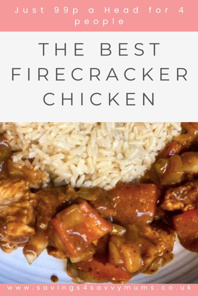 Here is the bets firecracker chicken recipe for under 99p a head for four people. Use this instead of a takeaway by Laura at Savings 4 Savvy Mums.