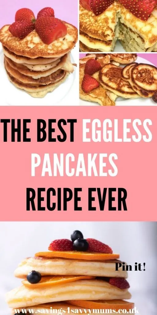 These eggless pancakes are great for the whole family. They are vegan, easy to make and are cheap! You can even freeze them by Laura at Savings 4 Savvy Mums 