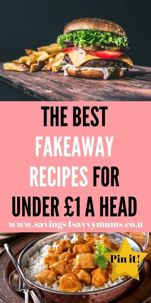 These are the best fakeaway recipes that will have you cooking at home instead of reaching for the takeaway menu by Laura at Savings 4 Savvy Mums 