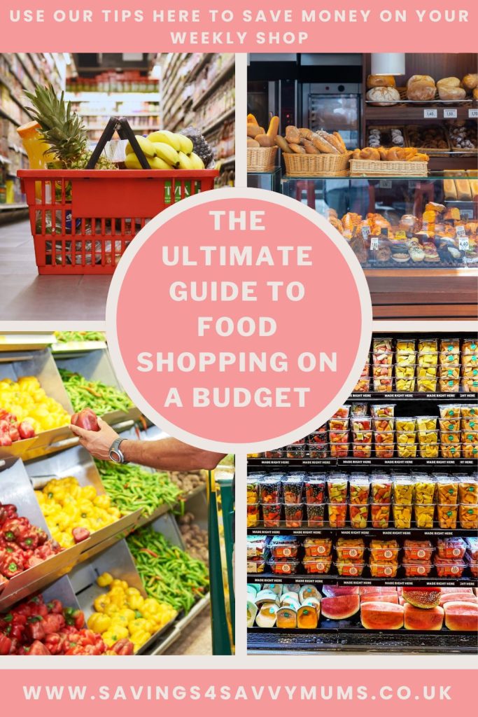 This is the ultimate guide to food shopping on a budget as a family. Buy more and keep more money in your pocket by Laura at Savings 4 Savvy Mums 