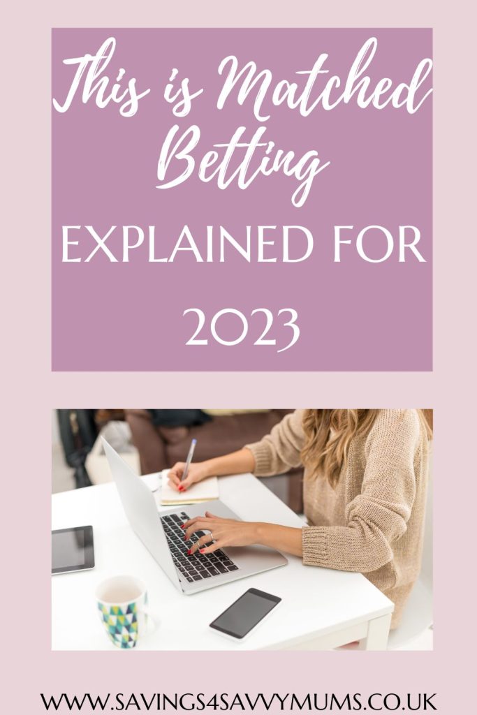 If you are confused about matched betting then this post explains all. We explain how matched betting works and how you can make money by Laura at Savings 4 Savvy Mums 